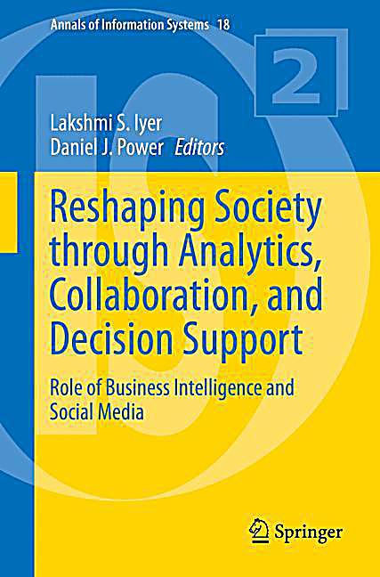 Reshaping Society Through Analytics Collaboration And