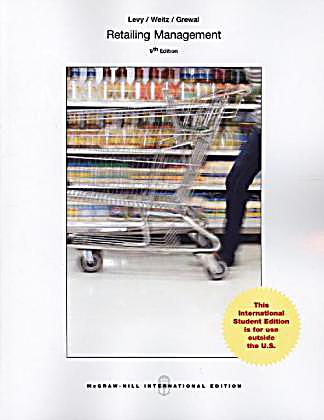 retailing management michael levy barton a weitz Retailing management by michael levy, barton weitz, 8th edition, irwin- mcgraw hill this text is definitely optional and, as it is quite expensive, i have a couple of copies that management by michael levy, barton weitz, 6th edition, irwin- mcgraw hill. retailing management michael levy barton a weitz Retailing management by michael levy, barton weitz, 8th edition, irwin- mcgraw hill this text is definitely optional and, as it is quite expensive, i have a couple of copies that management by michael levy, barton weitz, 6th edition, irwin- mcgraw hill.