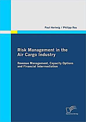asset management industry risk paper discusses risk management approaches in the air cargo industry   