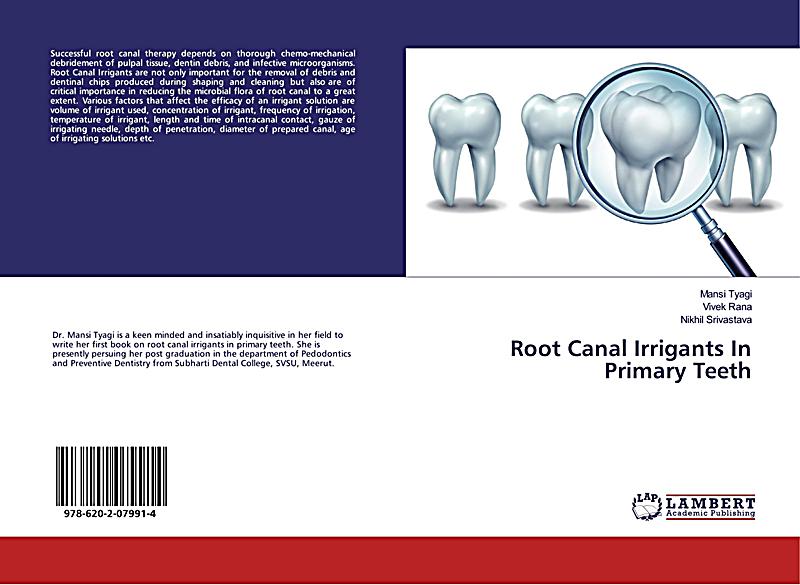 Root Canal Irrigants In Primary Teeth Buch portofrei Weltbild.at