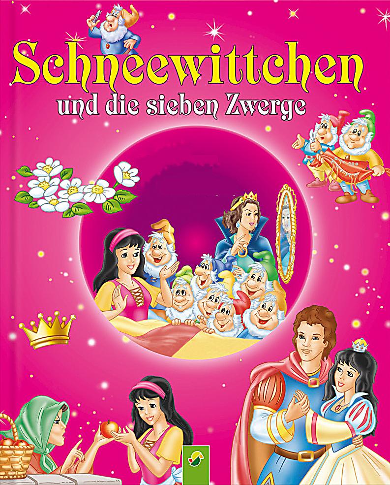 Schneewittchen Und Die Sieben Zwerge Schneewittchen Und Die Sieben Zwerge