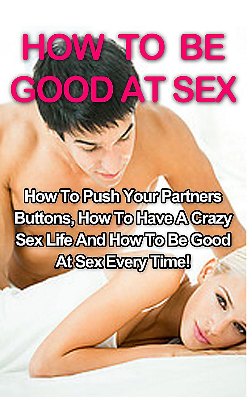 How Tohave Good Sex 95