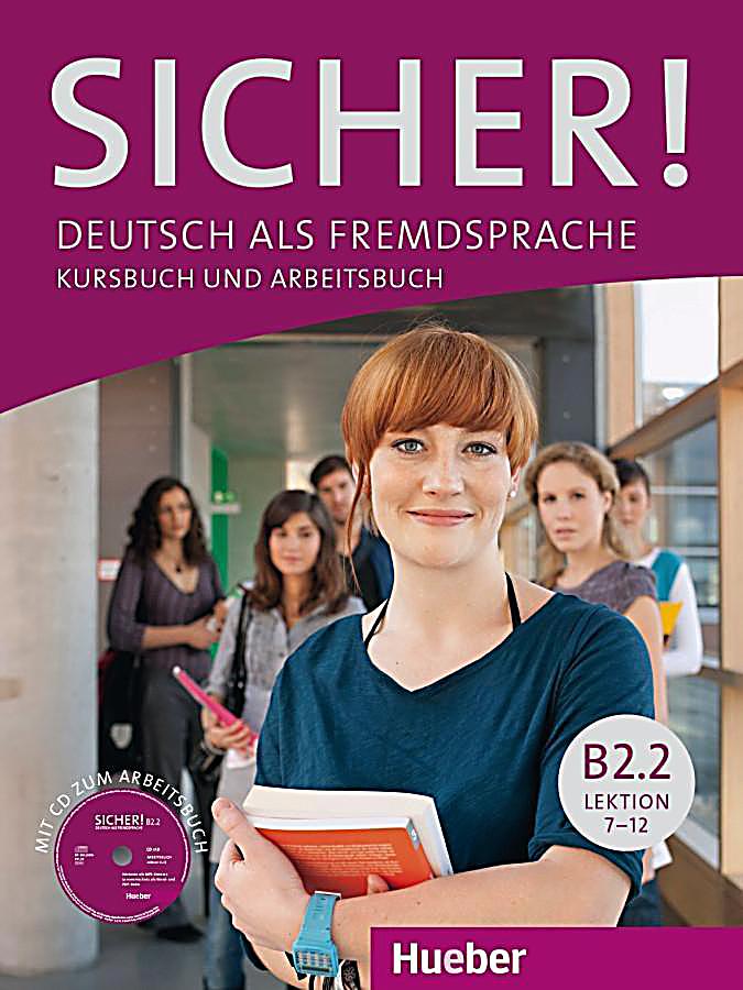 Sicher! B2: Bd.2 Deutsch Als Fremdsprache Kurs- Und Arbeitsbuch Mit CD ...