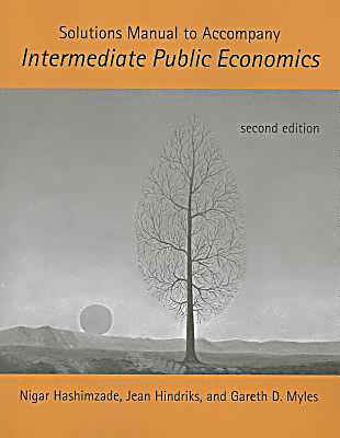 Solutions manual to accompany intermediate public economics download