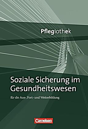 Soziale Sicherung Im Gesundheitswesen Für Die Aus-, Fort- Und ...