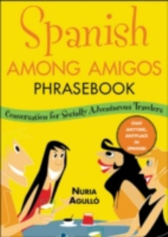 Spanish Among Amigos Phrasebook Ebook Jetzt Bei Weltbild de