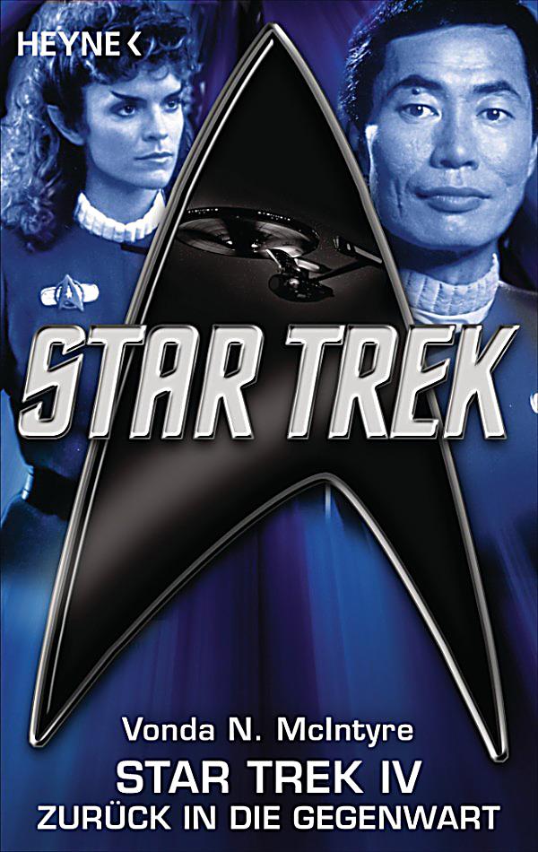 Star Trek Zurück In Die Gegenwart Star Trek Zurück In Die Gegenwart