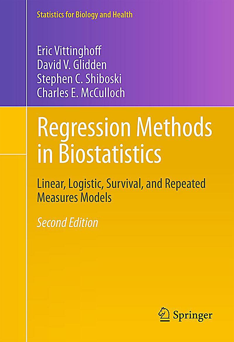 Statistics For Biology And Health Regression Methods In