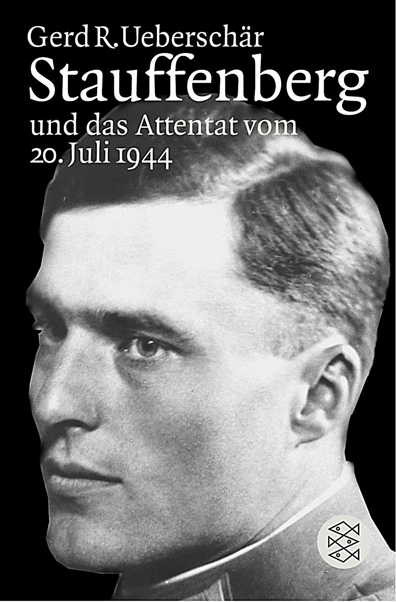 Das Stauffenberg Attentat Das Stauffenberg Attentat