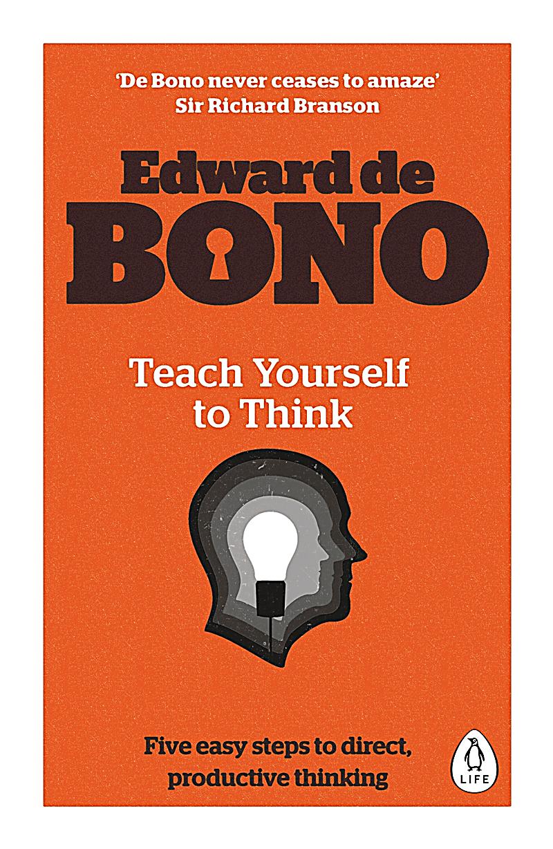 Edward de bono teach yourself to think pdf