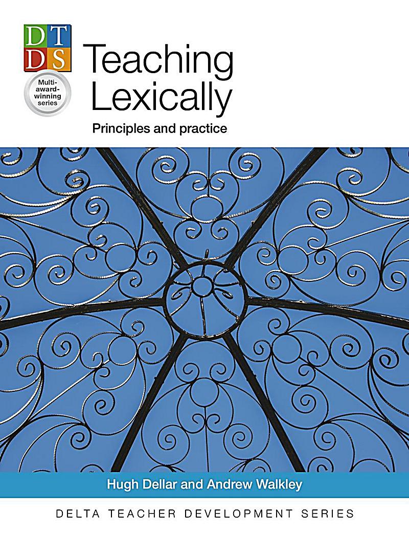 Teaching Lexically: Principles and practice: Amazoncouk