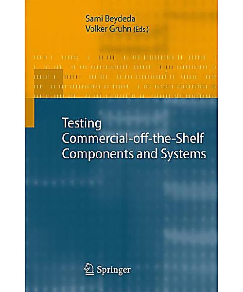 Testing CommercialofftheShelf Components and Systems Weltbild.at