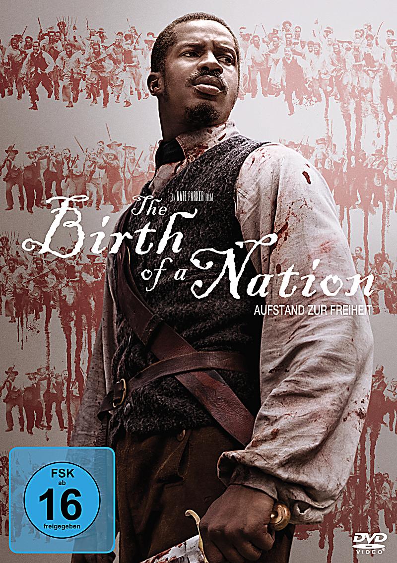 The Birth Of A Nation – Aufstand Zur Freiheit The Birth Of A Nation – Aufstand Zur Freiheit