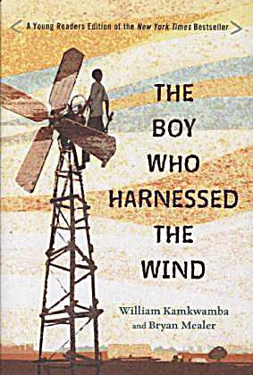 the boy who harnessed the wind The boy who harnessed the wind suggested age: grades 3-5 submitted by imelda corpuz-amano, school librarian, manoa elementary school book: the boy who harnessed. the boy who harnessed the wind The boy who harnessed the wind suggested age: grades 3-5 submitted by imelda corpuz-amano, school librarian, manoa elementary school book: the boy who harnessed.