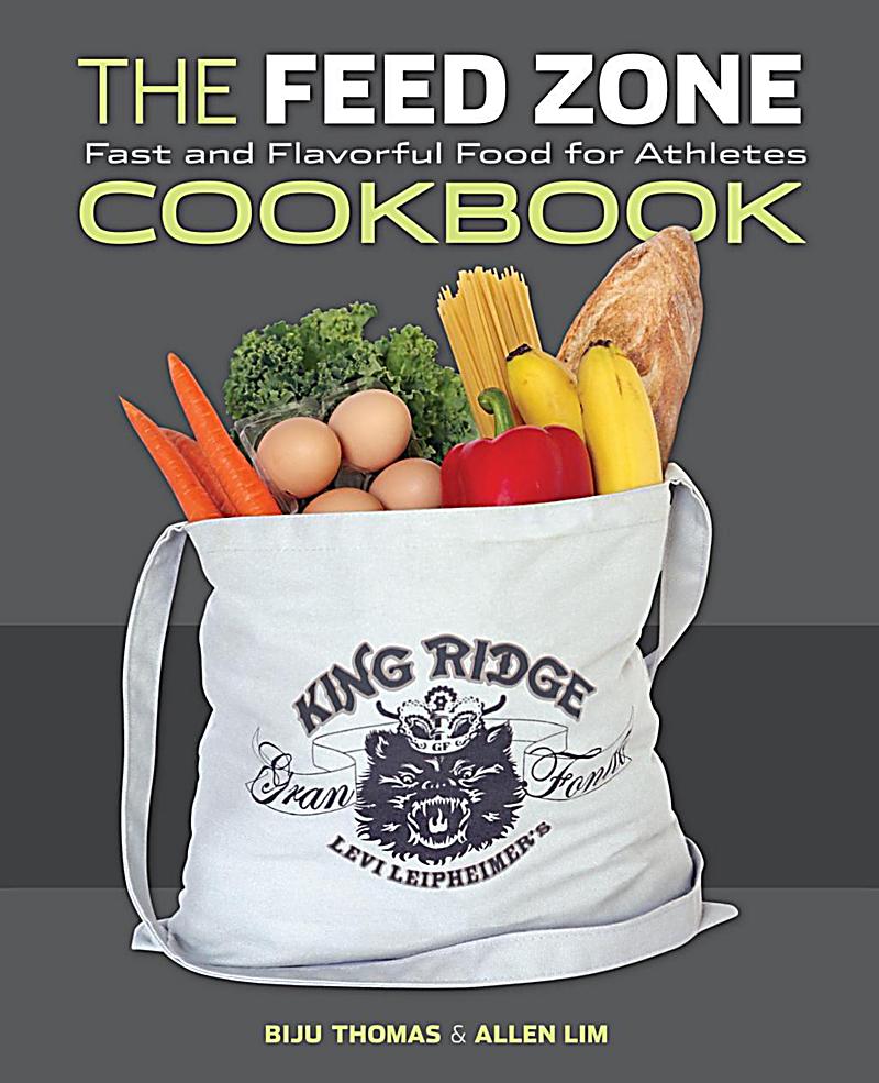 The Feed Zone Cookbook: ebook jetzt bei Weltbild.de als ...