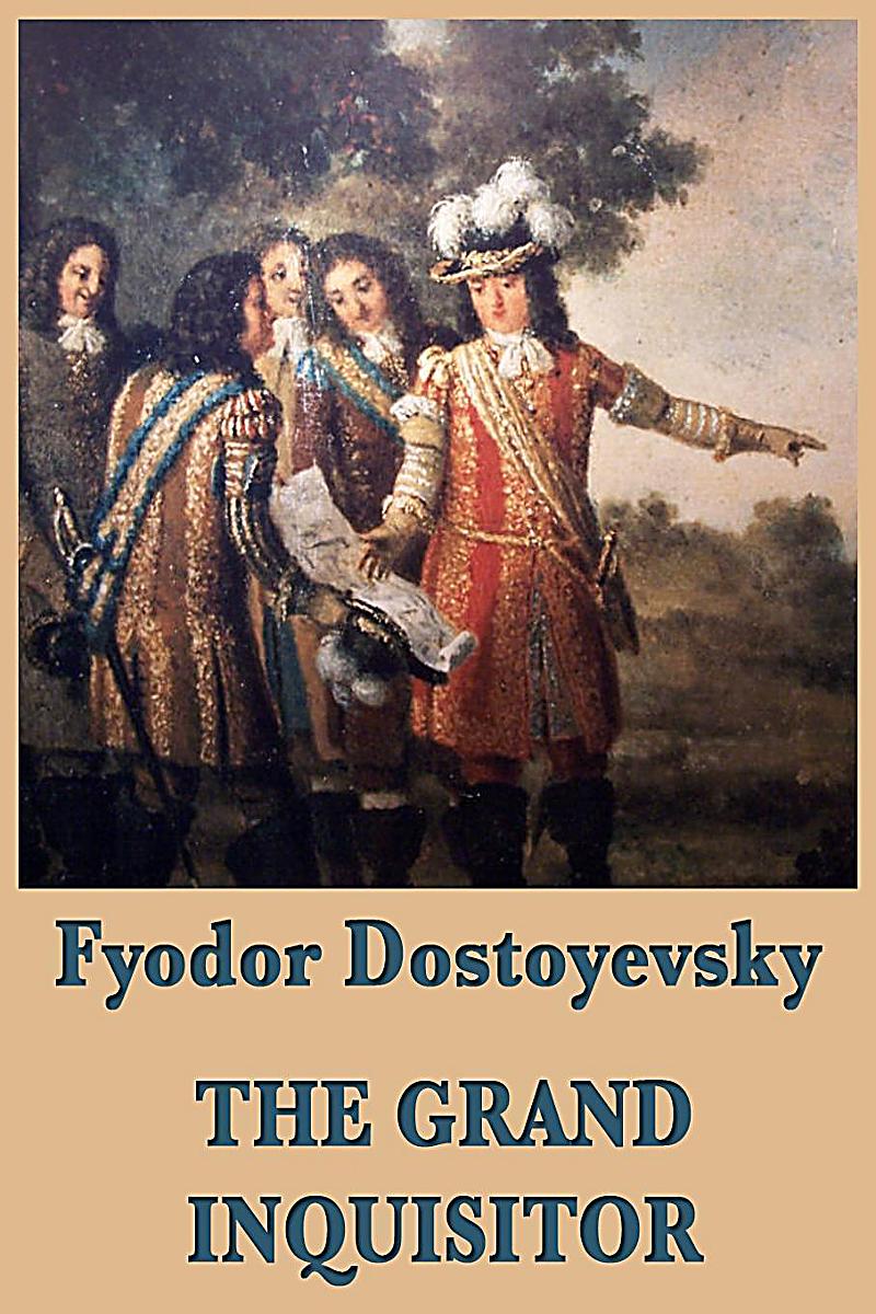 the grand inquisitor fyodor dostoevsky