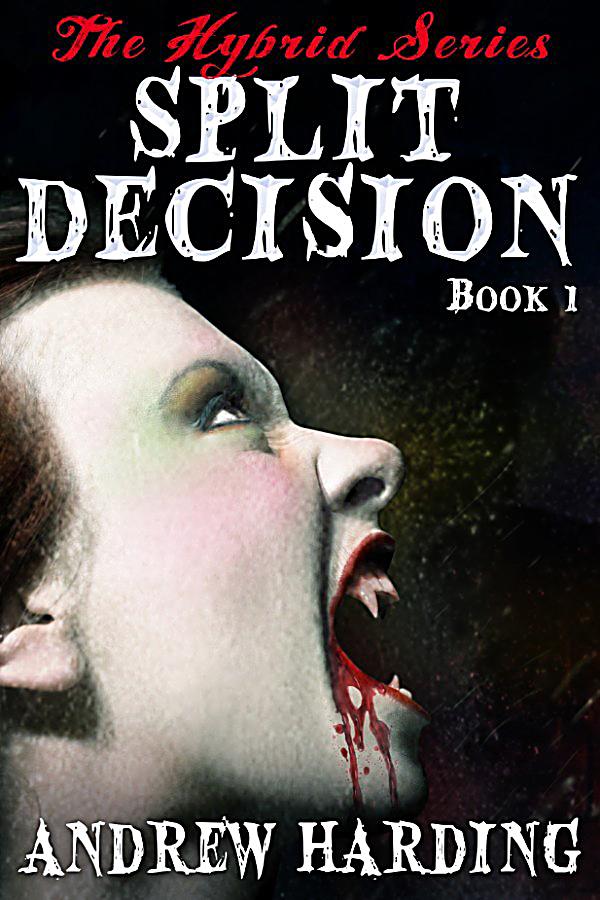 The Hybrid The Hybrid Series Split Decision Book 1 Ebook Gratis Weltbild At