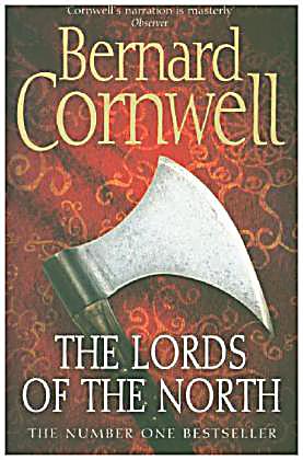 Lords of the North (The Saxon Chronicles Series #3) by Cornwell, Bernard Lords of the North (The Saxon Chronicles Series #3) by Cornwell, Bernard