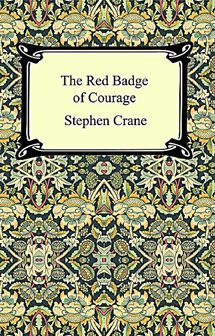 An analysis of the novel the red badge of courage by stephen crane