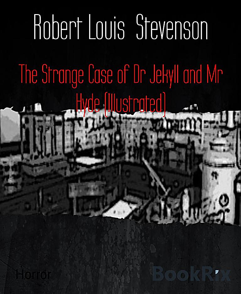 london in the strange case of dr jekyll and mr hyde by robert louis stevenson The strange case of dr jekyll and mr hyde is a novella by the scottish author robert louis stevenson, first published in 1886 london lawyer utterson is driven to investigate edward hyde, the unlikely protégé of his friend dr henry jekyll, suspecting the relationship to be founded on blackmail. london in the strange case of dr jekyll and mr hyde by robert louis stevenson The strange case of dr jekyll and mr hyde is a novella by the scottish author robert louis stevenson, first published in 1886 london lawyer utterson is driven to investigate edward hyde, the unlikely protégé of his friend dr henry jekyll, suspecting the relationship to be founded on blackmail.