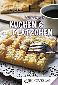 Thüringer Kuchen und Plätzchen Buch bei Weltbild.de bestellen