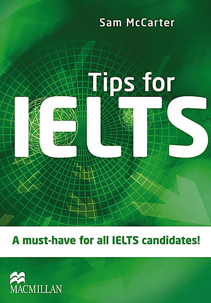 Tips for ielts by sam mccarter anirudhshumi