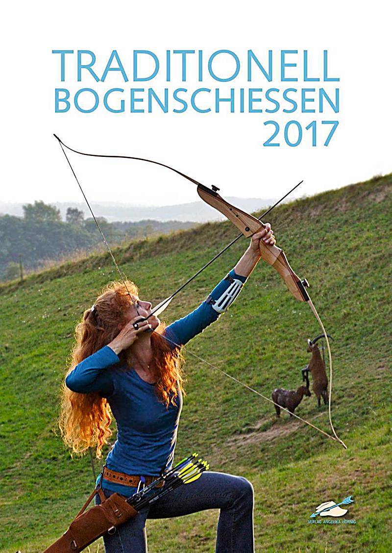 Traditionell Bogenschiessen 2017 Kalender bei Weltbild.de