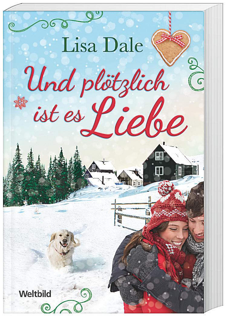 Und plötzlich ist es Liebe Buch als WeltbildAusgabe bestellen