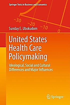 United States Health Care Policymaking, Sunday E. Ubokudom