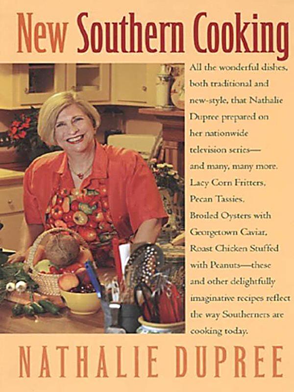 NEW SOUTHERN COOKING BY NATALIE DUPREE--#Y53A NEW SOUTHERN COOKING BY NATALIE DUPREE--#Y53A