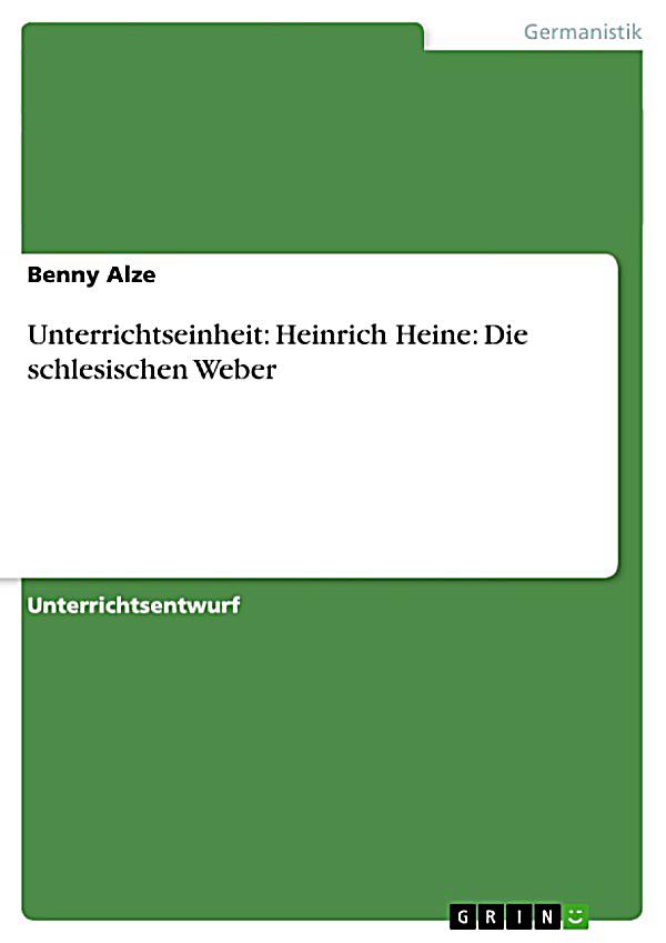 Unterrichtseinheit: Heinrich Heine: Die schlesischen Weber ebook