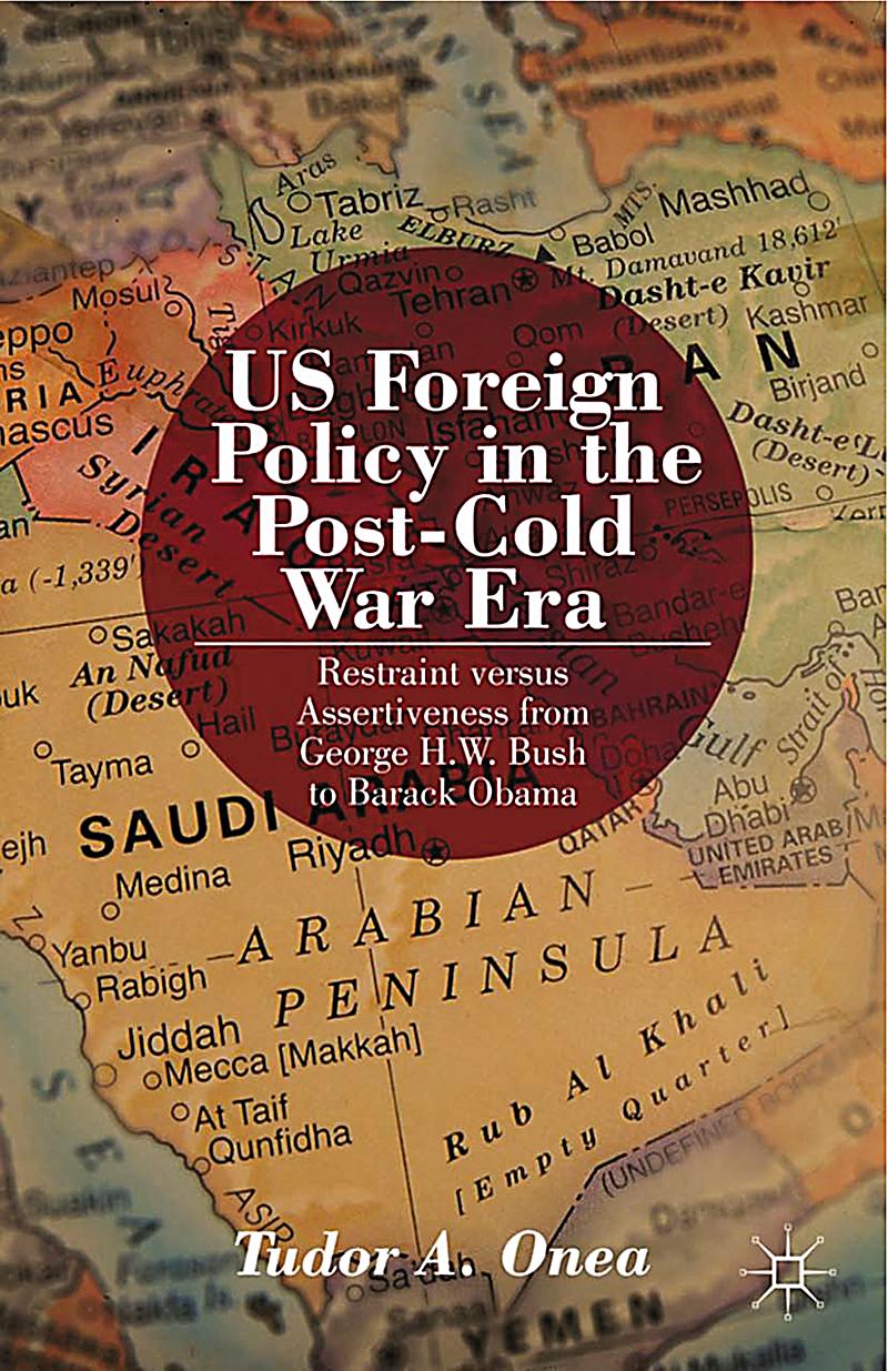 a history of american foreign policy in the post cold war era The cold war (1945-1963) history sparknotes contents overview summary of events when american foreign policy officials took it upon themselves to spread democracy across the globe proved to be eerily accurate during the vietnam war era the following decade. a history of american foreign policy in the post cold war era The cold war (1945-1963) history sparknotes contents overview summary of events when american foreign policy officials took it upon themselves to spread democracy across the globe proved to be eerily accurate during the vietnam war era the following decade.