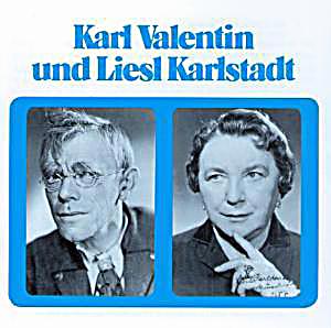 Liesl Karlstadt Und Karl Valentin Liesl Karlstadt Und Karl Valentin