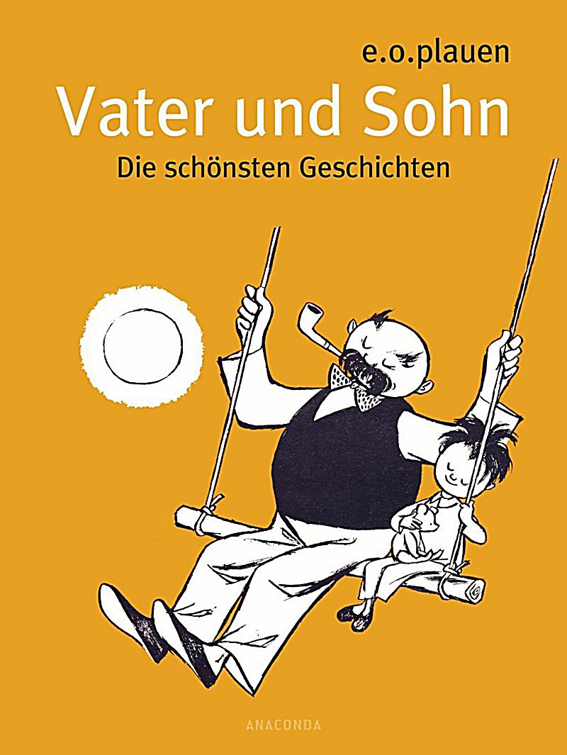 Vater und Sohn - Die schönsten Geschichten Buch - Weltbild.de