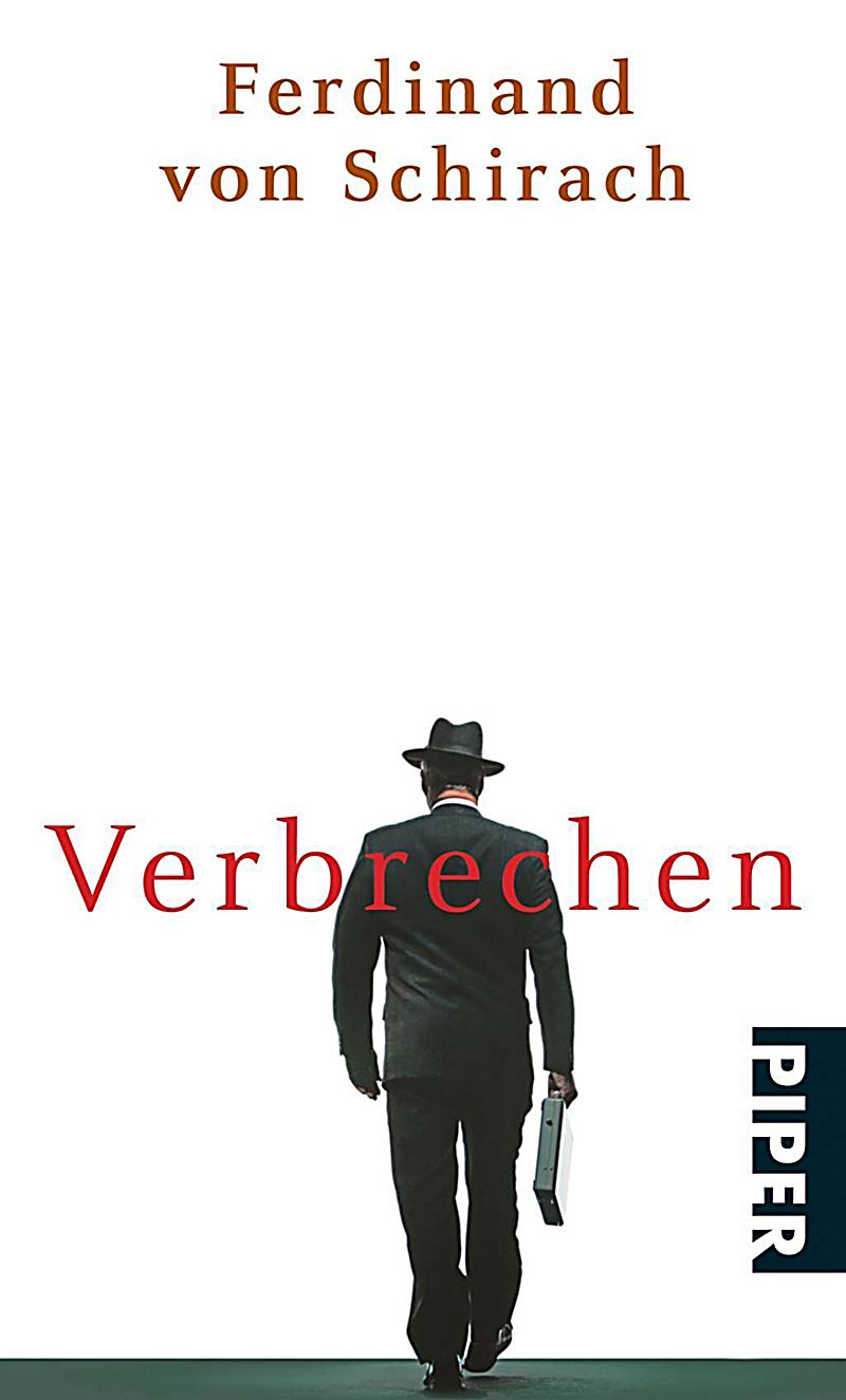 Verbrechen Ferdinand Von Schirach Verbrechen Ferdinand Von Schirach