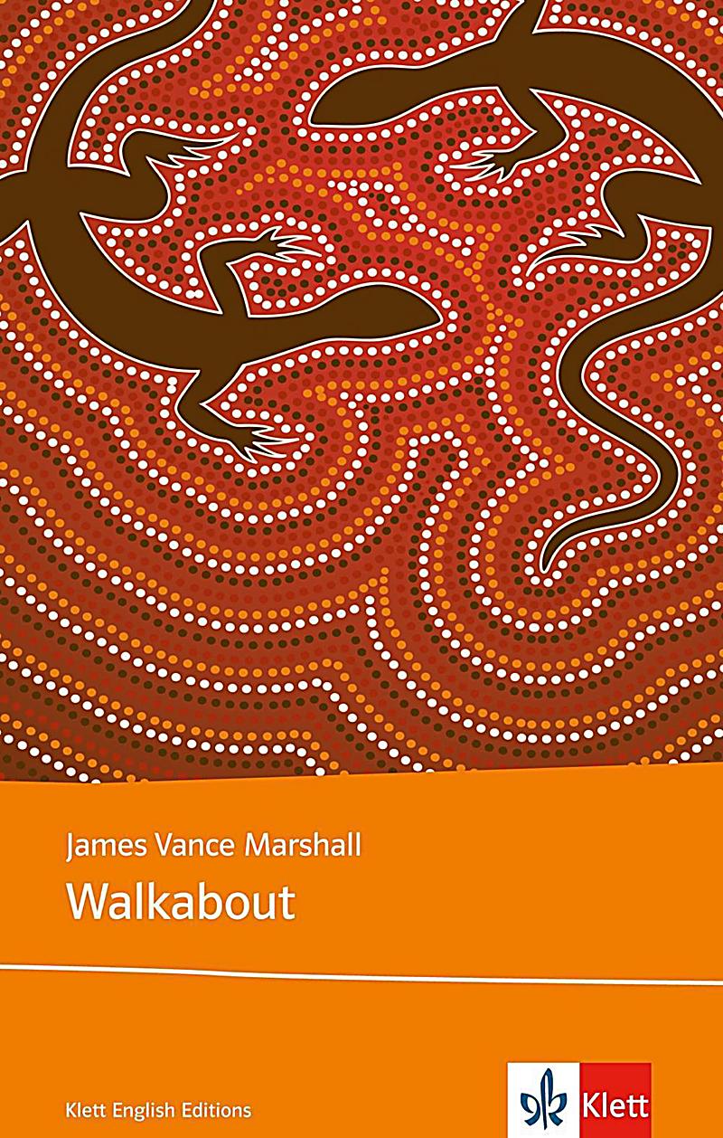 walkabout by james vance marshall essay Comparing the film walkabout with the novella walkabout on which it is based the students will read the novella walkabout by james vance marshall before they watch and study the movie, to compare the film with the literature. walkabout by james vance marshall essay Comparing the film walkabout with the novella walkabout on which it is based the students will read the novella walkabout by james vance marshall before they watch and study the movie, to compare the film with the literature.