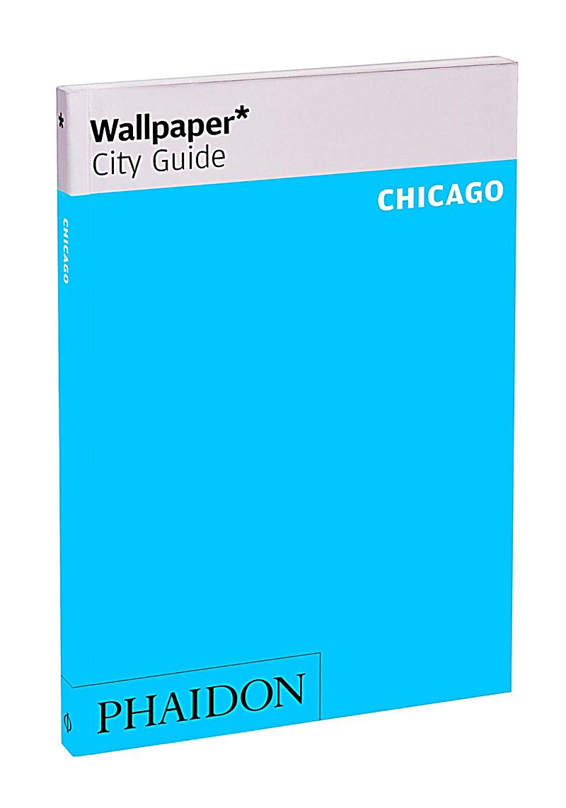 Wallpaper City Guide Chicago, Wallpaper