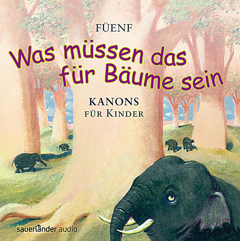 Was Müssen Das Für Bäume Sein CD von Die Füenf bei Weltbild.de