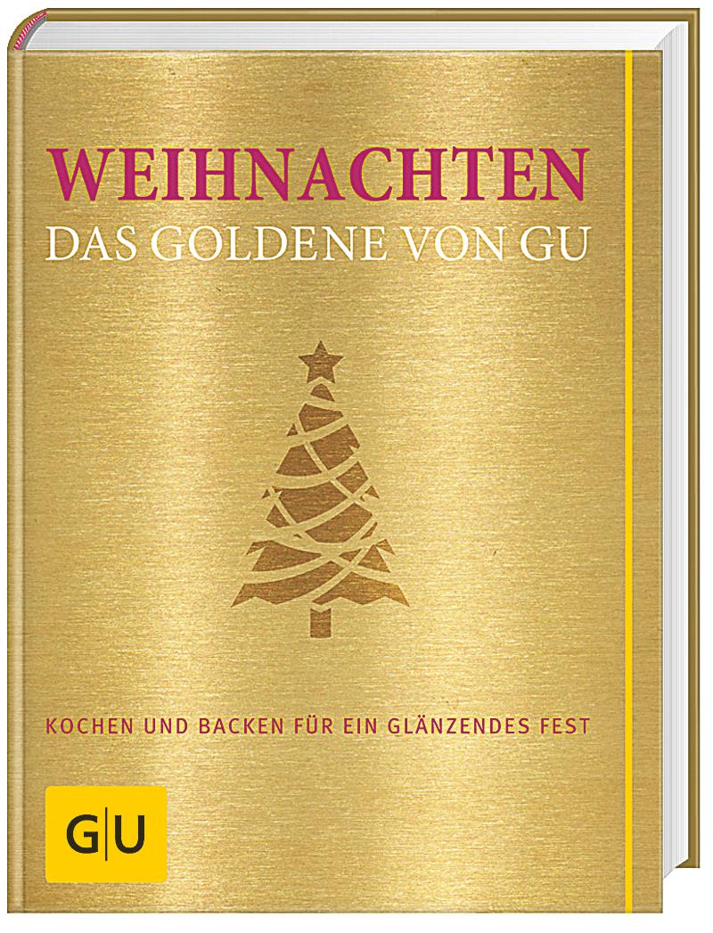 Weihnachten! Das Goldene Von GU Buch Bei Weltbild.de Bestellen