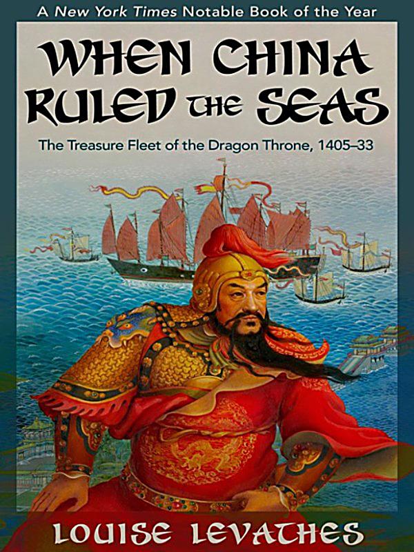 the voyages of zheng he in when china ruled the seas by louise levathes Zheng he’s voyages, levathes, louse ‘when china ruled the seas’, oxford one thought on “ the seven voyages of zheng he the sailor . the voyages of zheng he in when china ruled the seas by louise levathes Zheng he’s voyages, levathes, louse ‘when china ruled the seas’, oxford one thought on “ the seven voyages of zheng he the sailor .