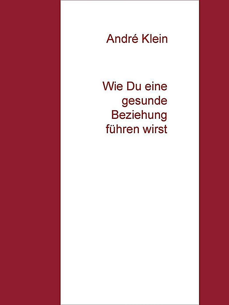 gesunde beziehung führen gesunde beziehung führen