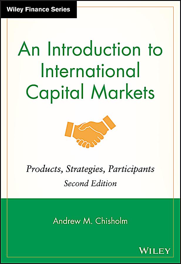 An Introduction To Capital Markets Products Strategies Participants The
Wiley Finance Series