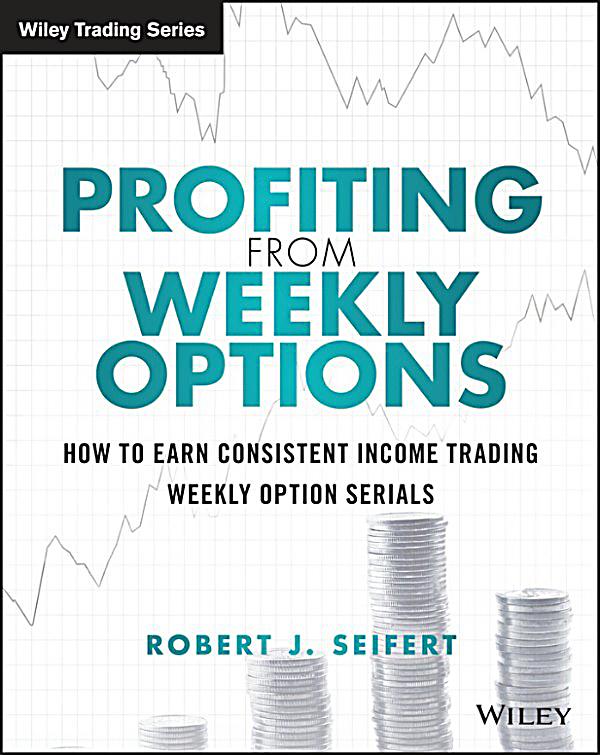 Trading weekly options