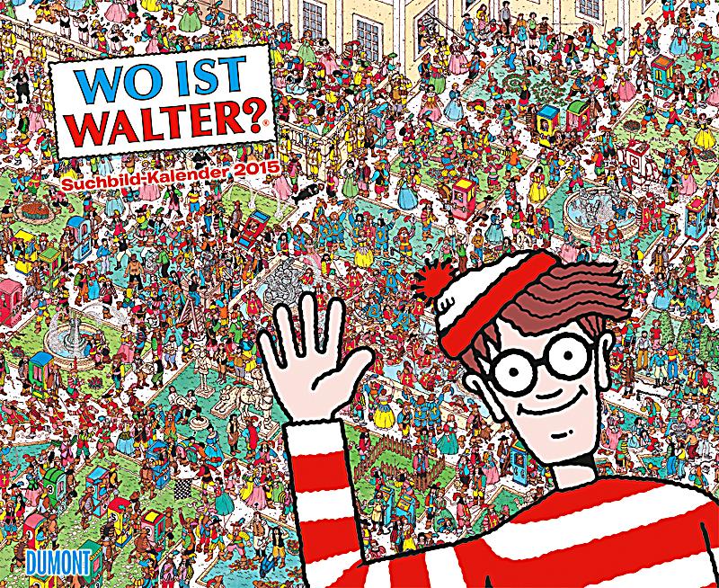 Wo ist Walter?, Suchbild-Kalender 2015 - Kalender bei Weltbild.de