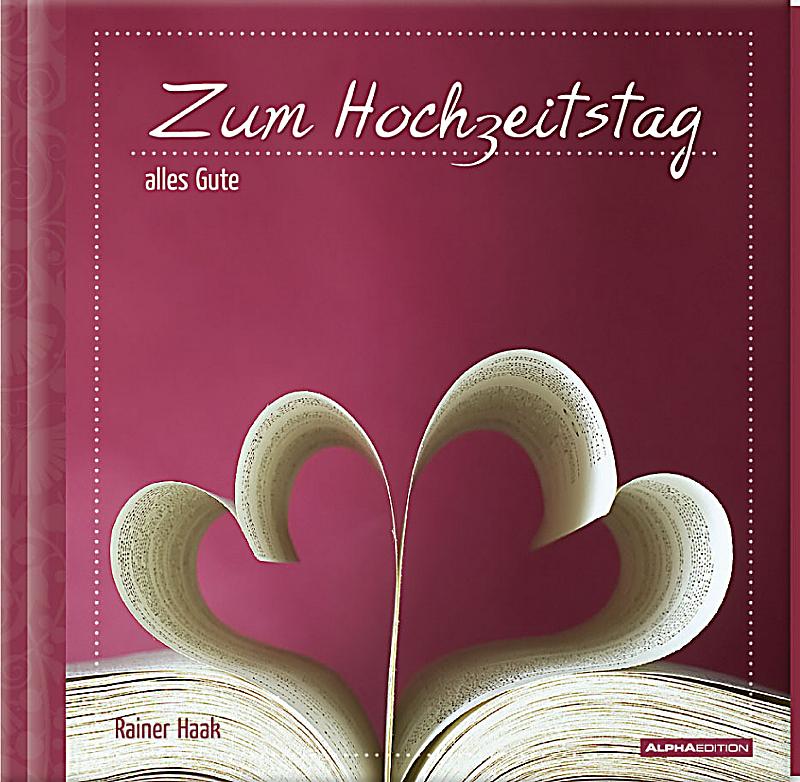 Zum Hochzeitstag Alles Gute Buch Bei Weltbildde Online Bestellen.