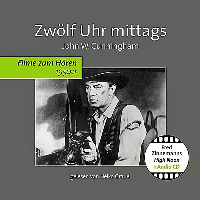 Zwölf Uhr Mittags Zwölf Uhr Mittags