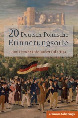 20 Deutsch-Polnische Erinnerungsorte - eBook