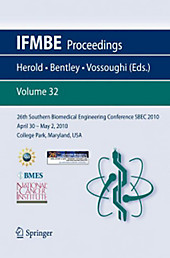 26th Southern Biomedical Engineering ConferenceSBEC 2010 April 30 - May 2, 2010 College Park, Maryland, USA. - Buch