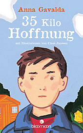 35 Kilo Hoffnung. Anna Gavalda, - Buch - Anna Gavalda,