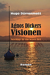 Agnos Dickers Visionen - eBook - Hugo Dürrenmatt,